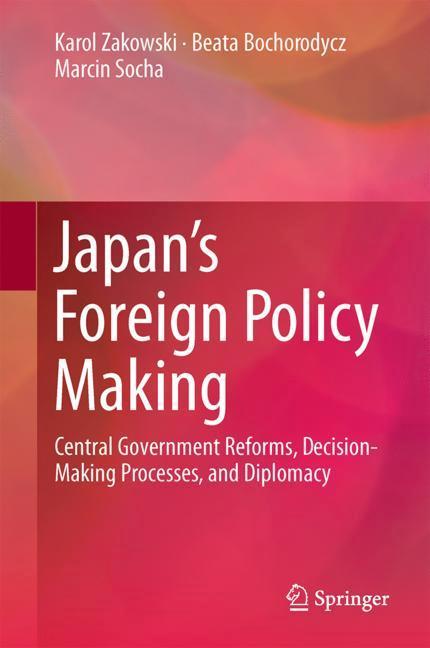 Japan¿s Foreign Policy Making