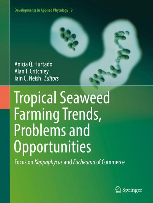 Tropical Seaweed Farming Trends, Problems and Opportunities