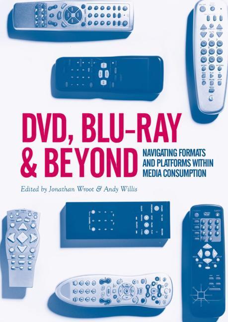 DVD, Blu-ray and Beyond