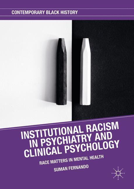 Institutional Racism in Psychiatry and Clinical Psychology