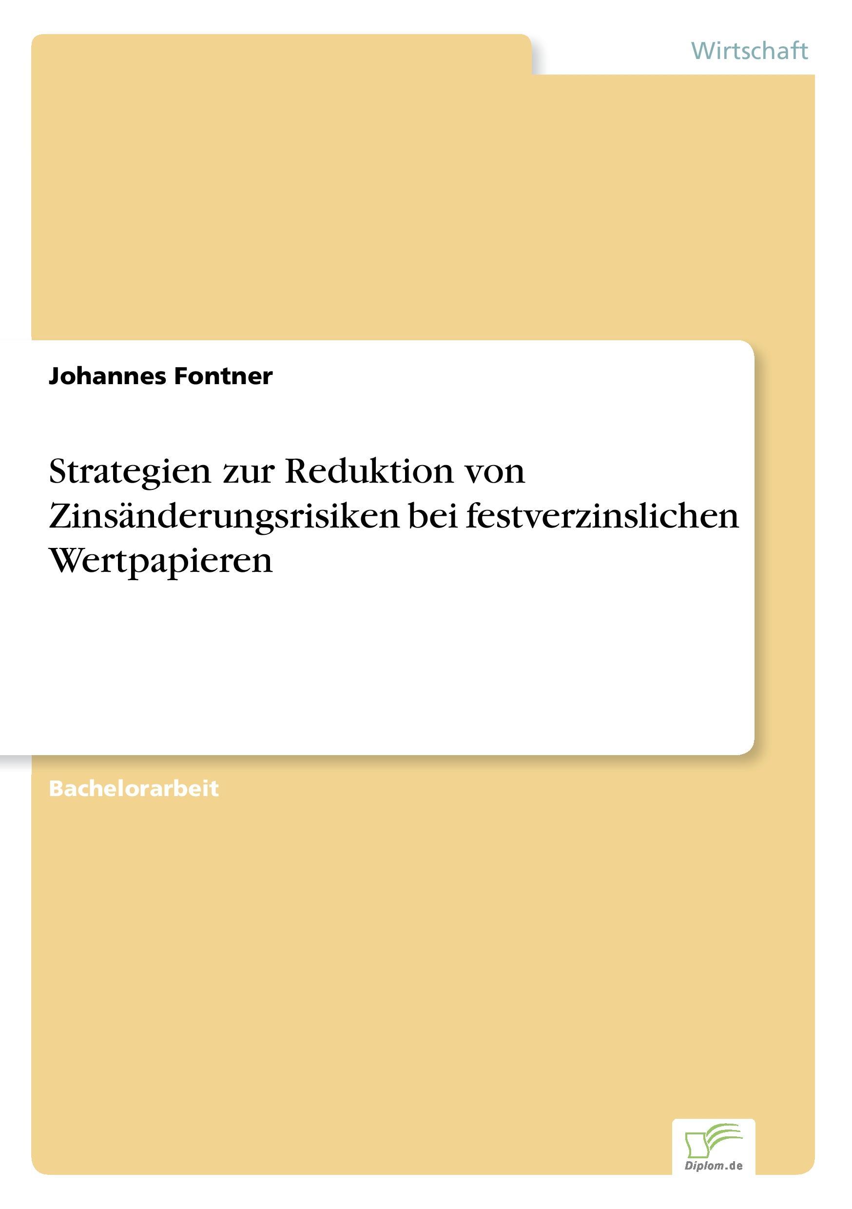 Strategien zur Reduktion von Zinsänderungsrisiken bei festverzinslichen Wertpapieren