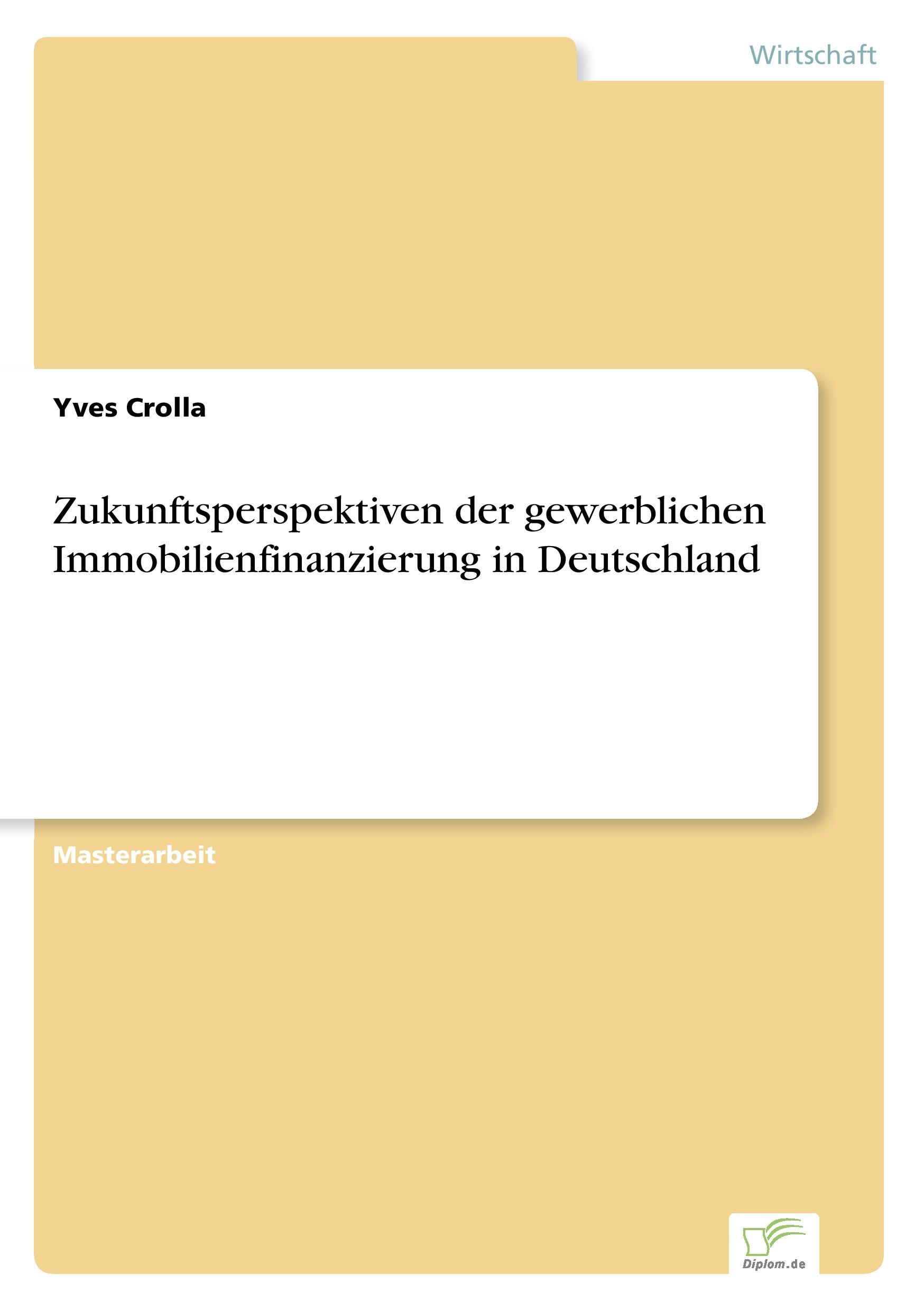 Zukunftsperspektiven der gewerblichen Immobilienfinanzierung in Deutschland