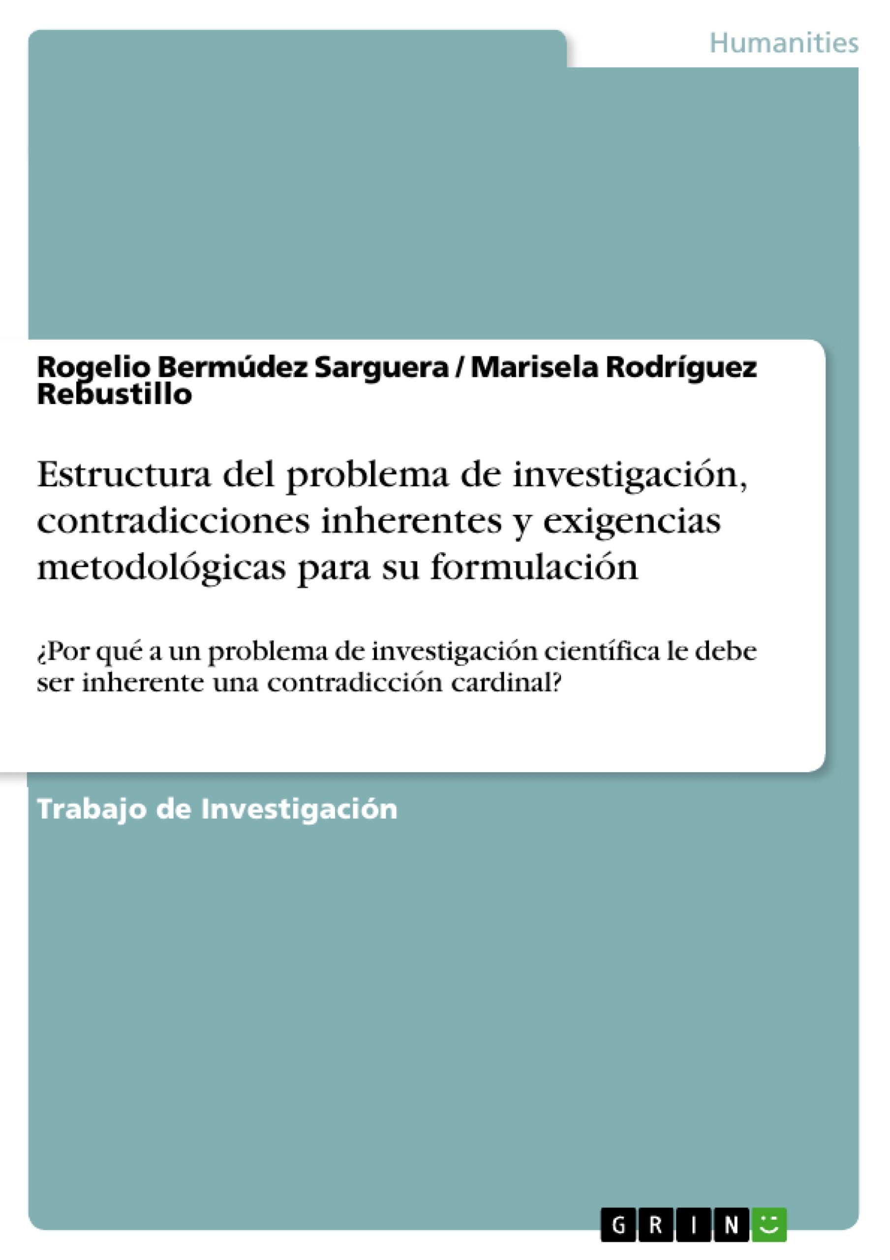 Estructura del problema de investigación, contradicciones inherentes y exigencias metodológicas para su formulación