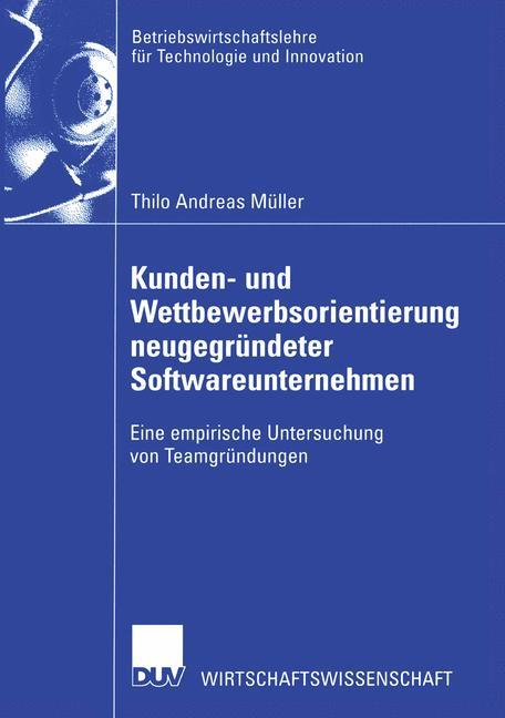 Kunden- und Wettbewerbsorientierung neugegründeter Softwareunternehmen