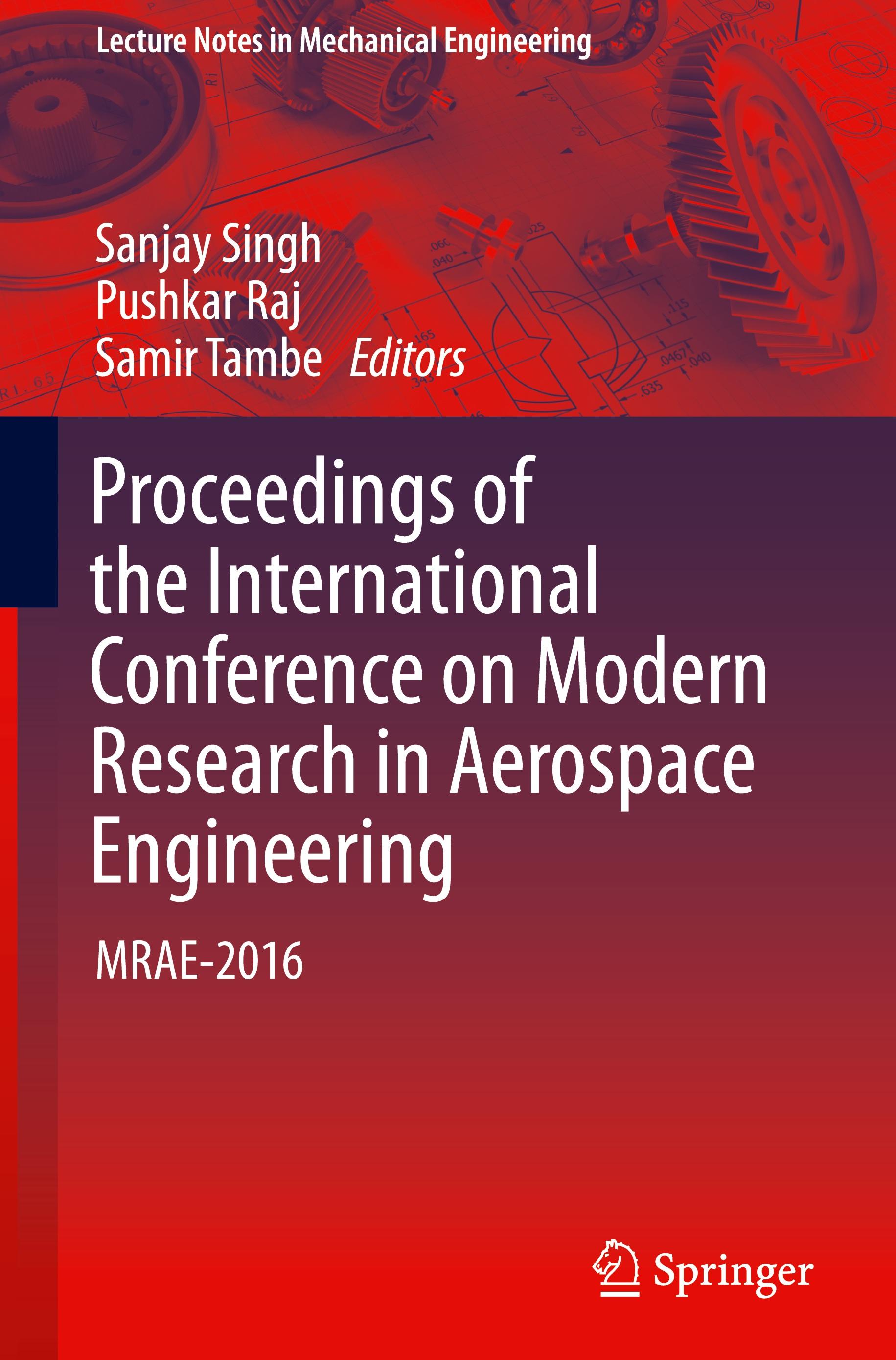 Proceedings of the International Conference on Modern Research in Aerospace Engineering