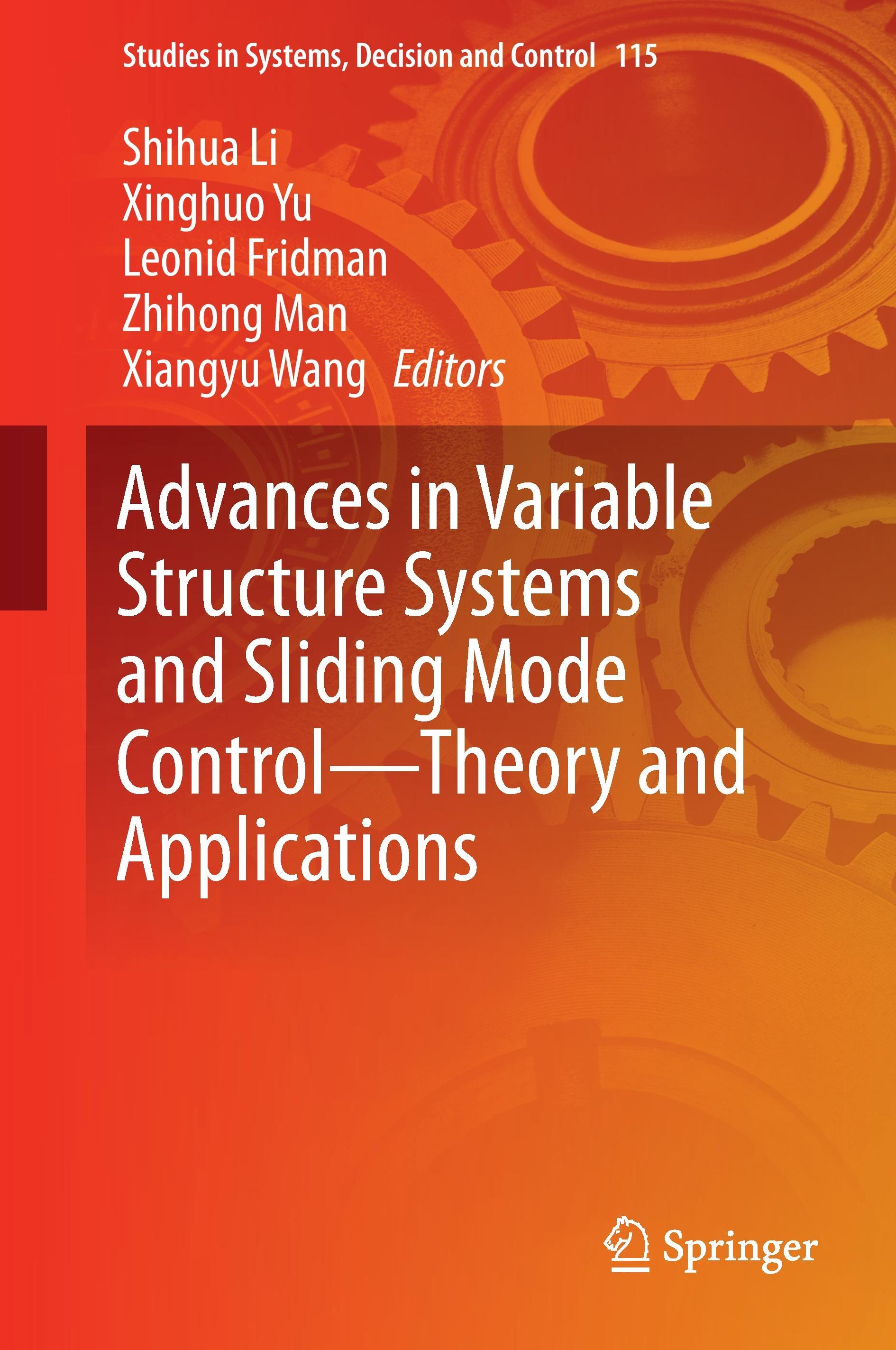 Advances in Variable Structure Systems and Sliding Mode Control-Theory and Applications