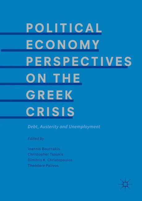 Political Economy Perspectives on the Greek Crisis