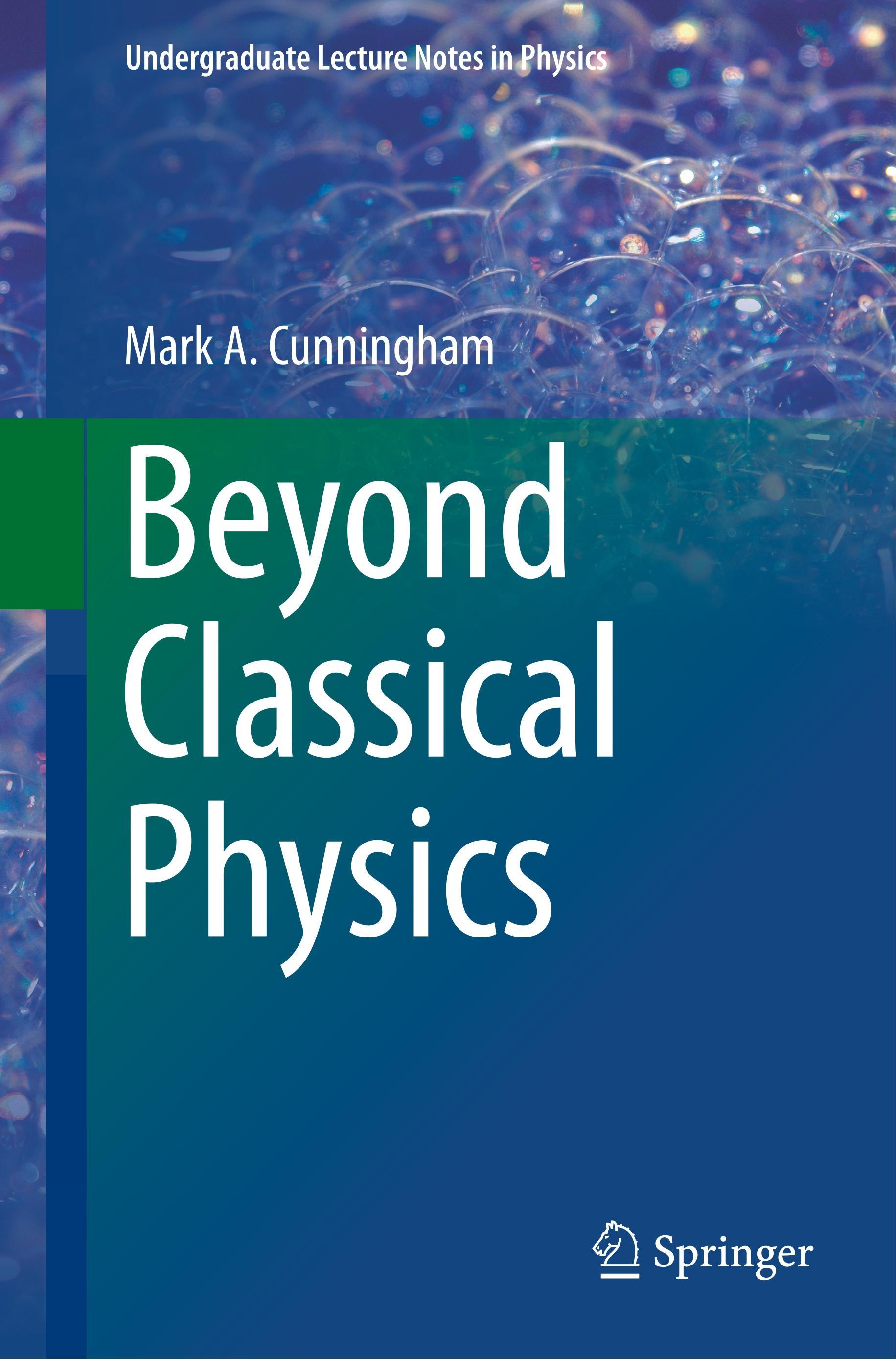 Beyond Classical Physics