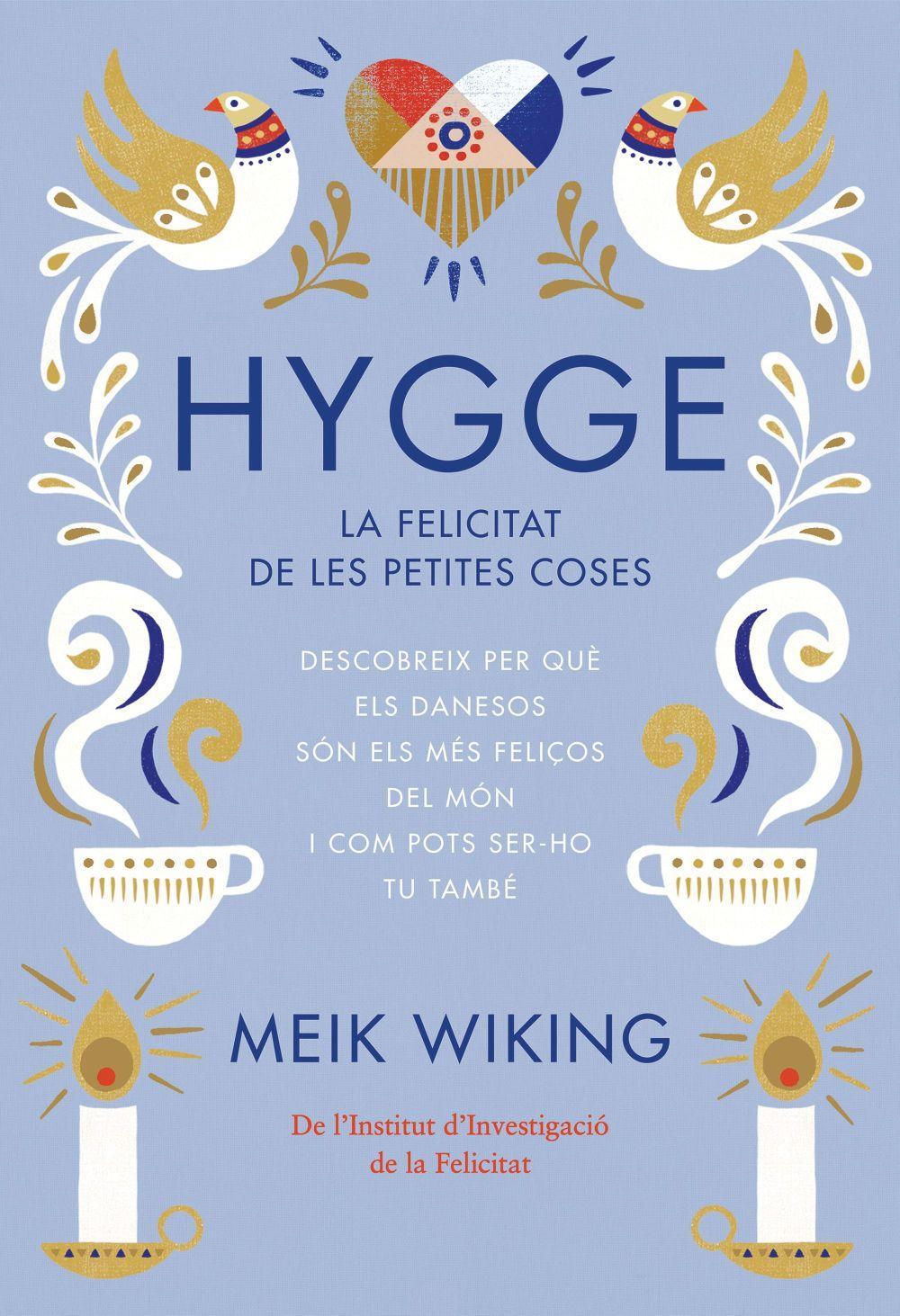 Hygge : la felicitat de les petites coses