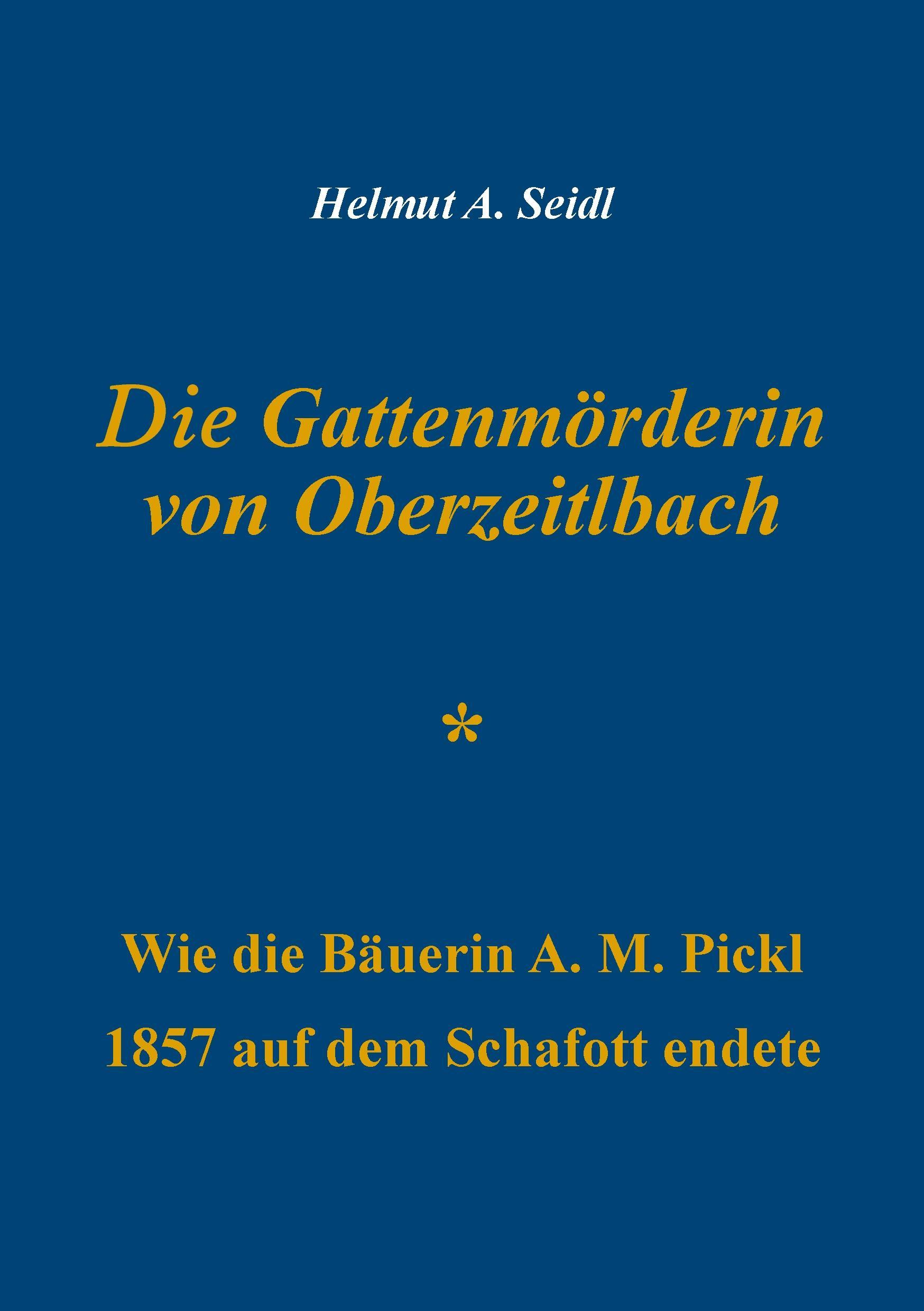 Die Gattenmörderin von Oberzeitlbach