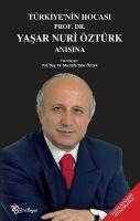 Türkiyenin Hocasi Prof. Dr. Yasar Nuri Öztürk Anisina