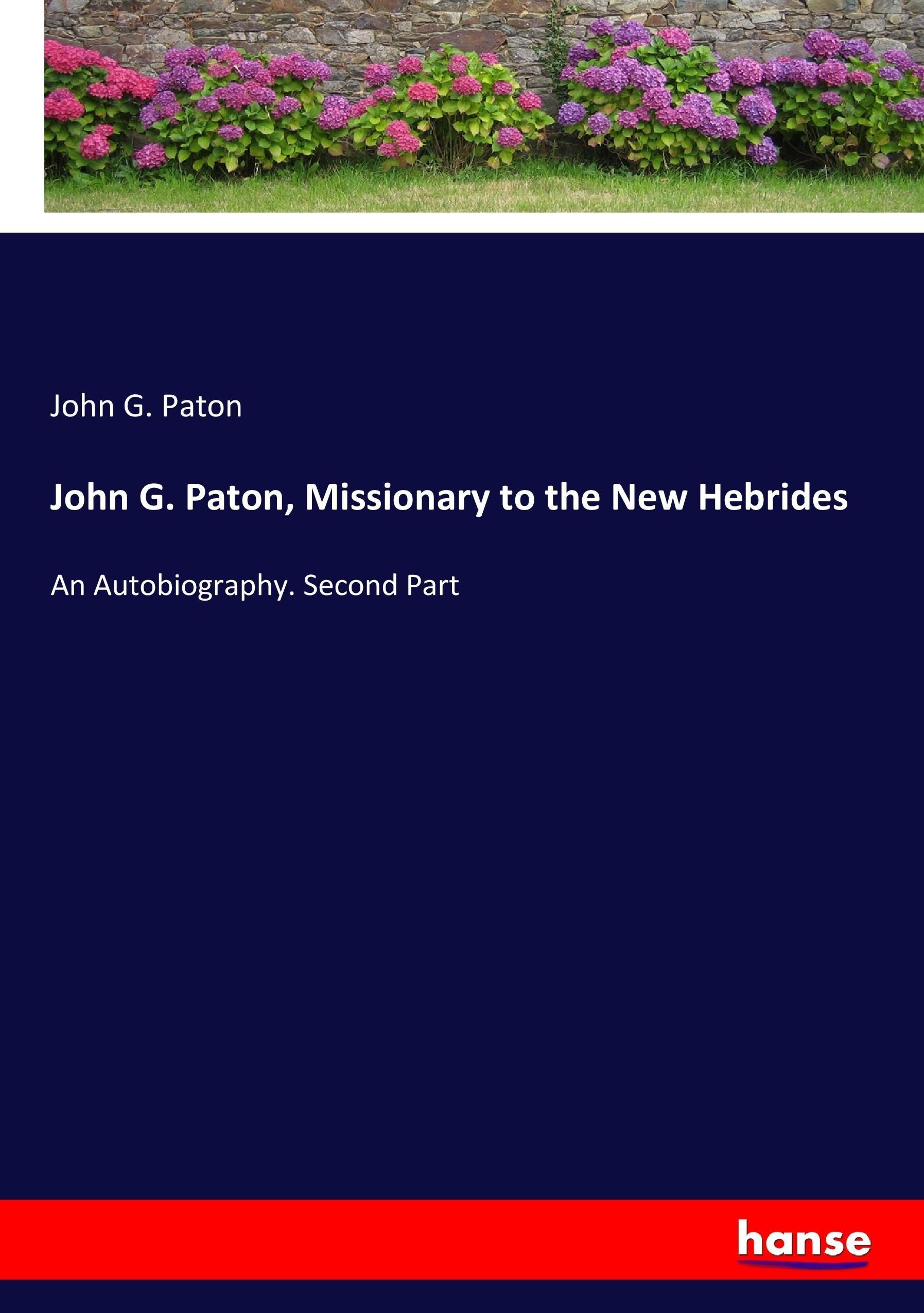 John G. Paton, Missionary to the New Hebrides