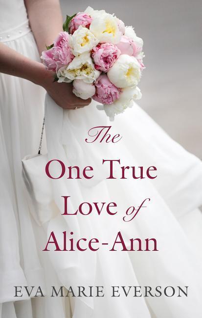 The One True Love of Alice-Ann