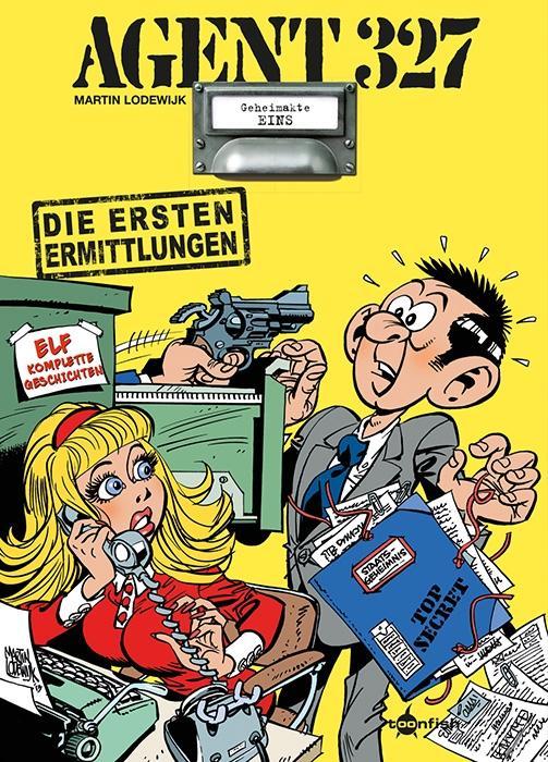 Agent 327 Band 1. Die ersten Ermittlungen