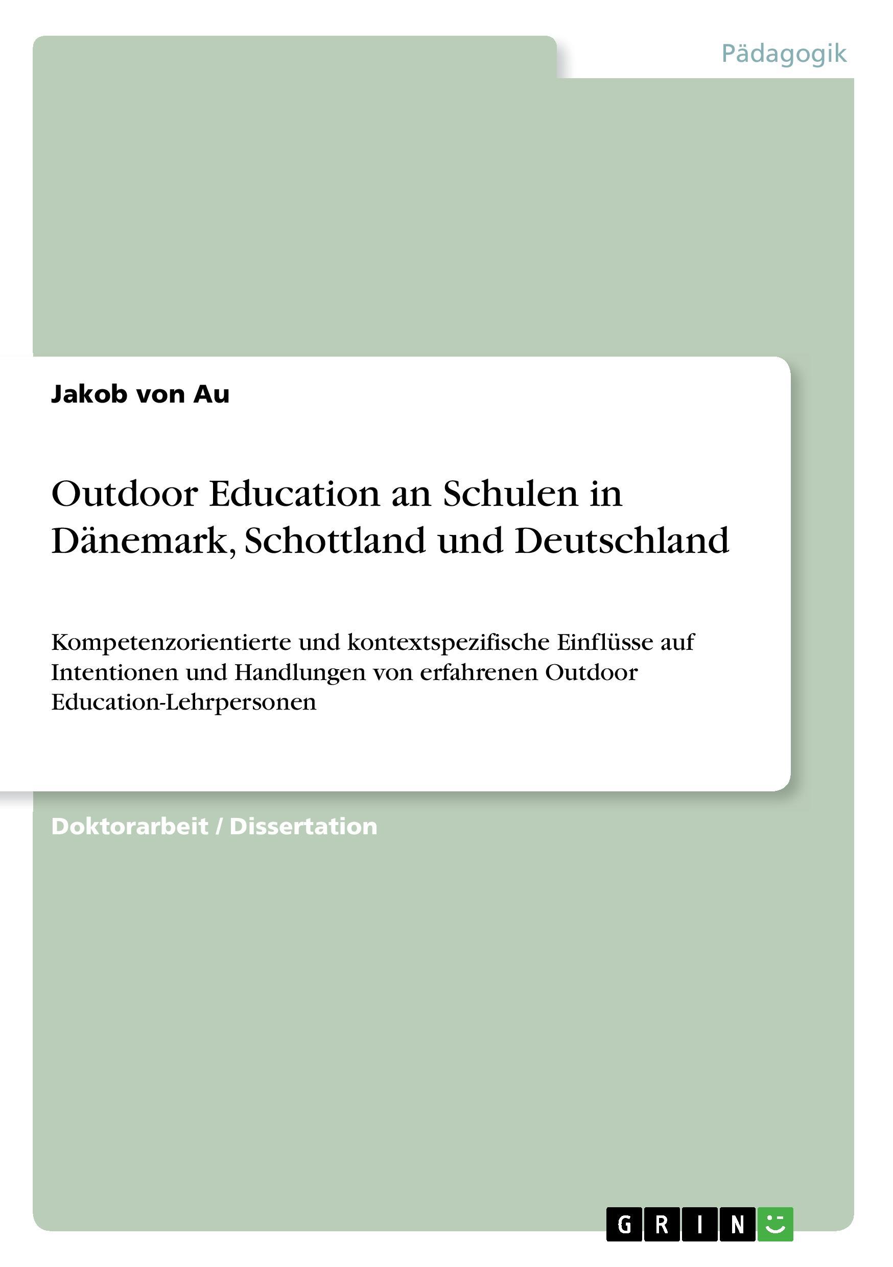 Outdoor Education an Schulen in Dänemark, Schottland und Deutschland