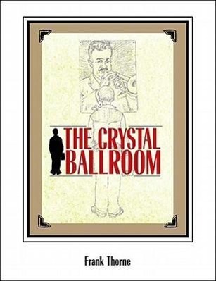 The Crystal Ballroom