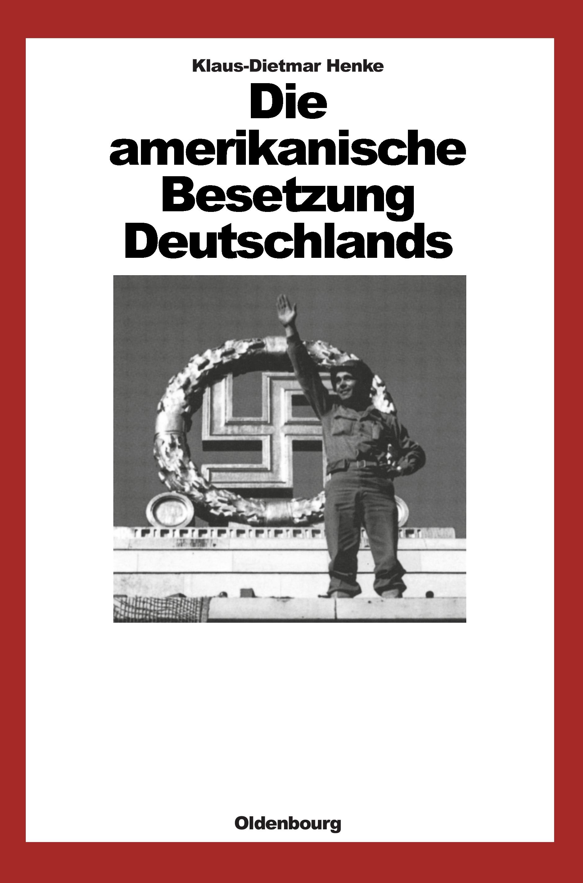 Die amerikanische Besetzung Deutschlands