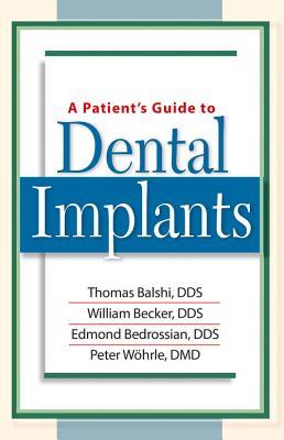 A Patient's Guide to Dental Implants