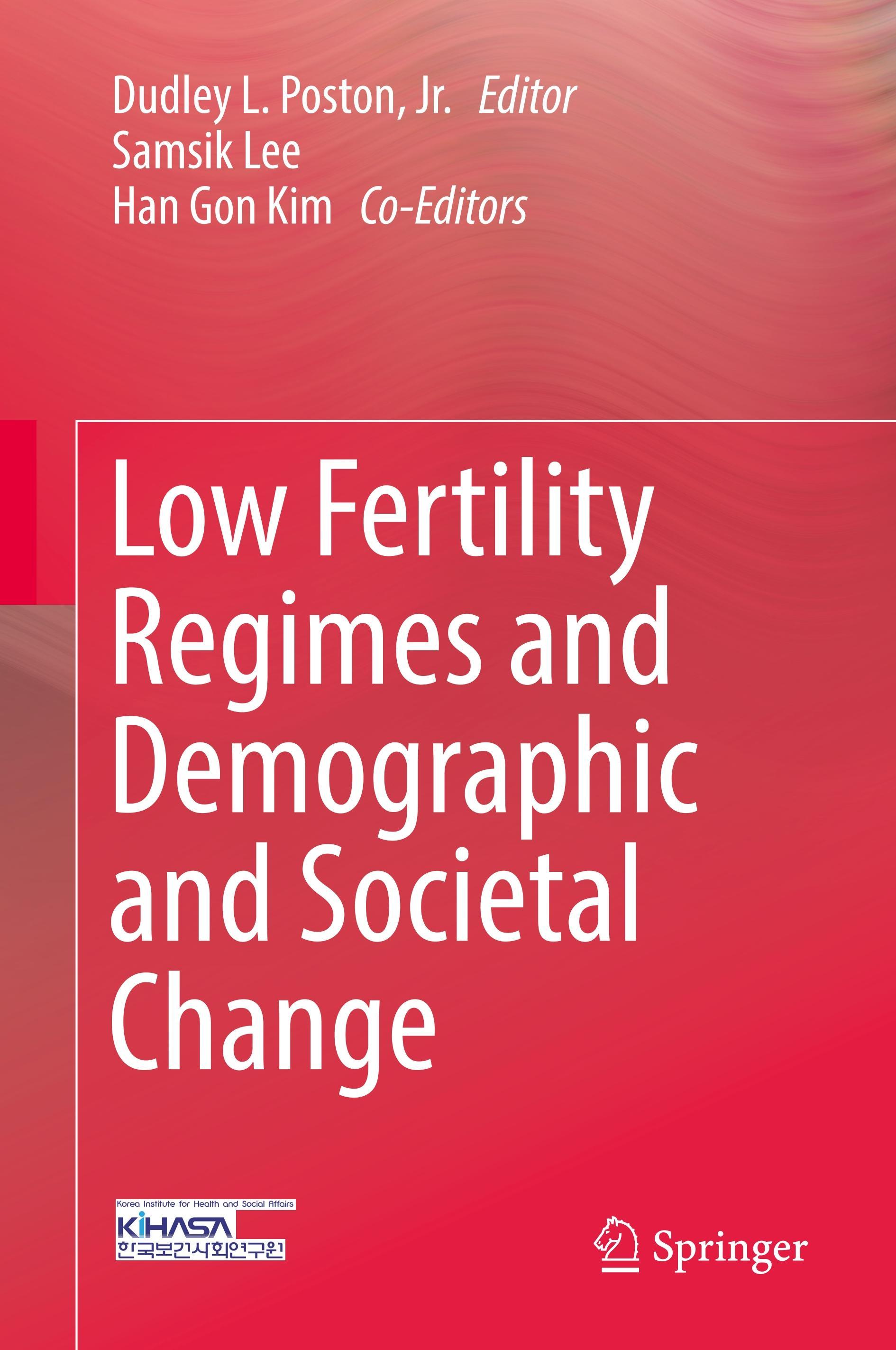 Low Fertility Regimes and Demographic and Societal Change