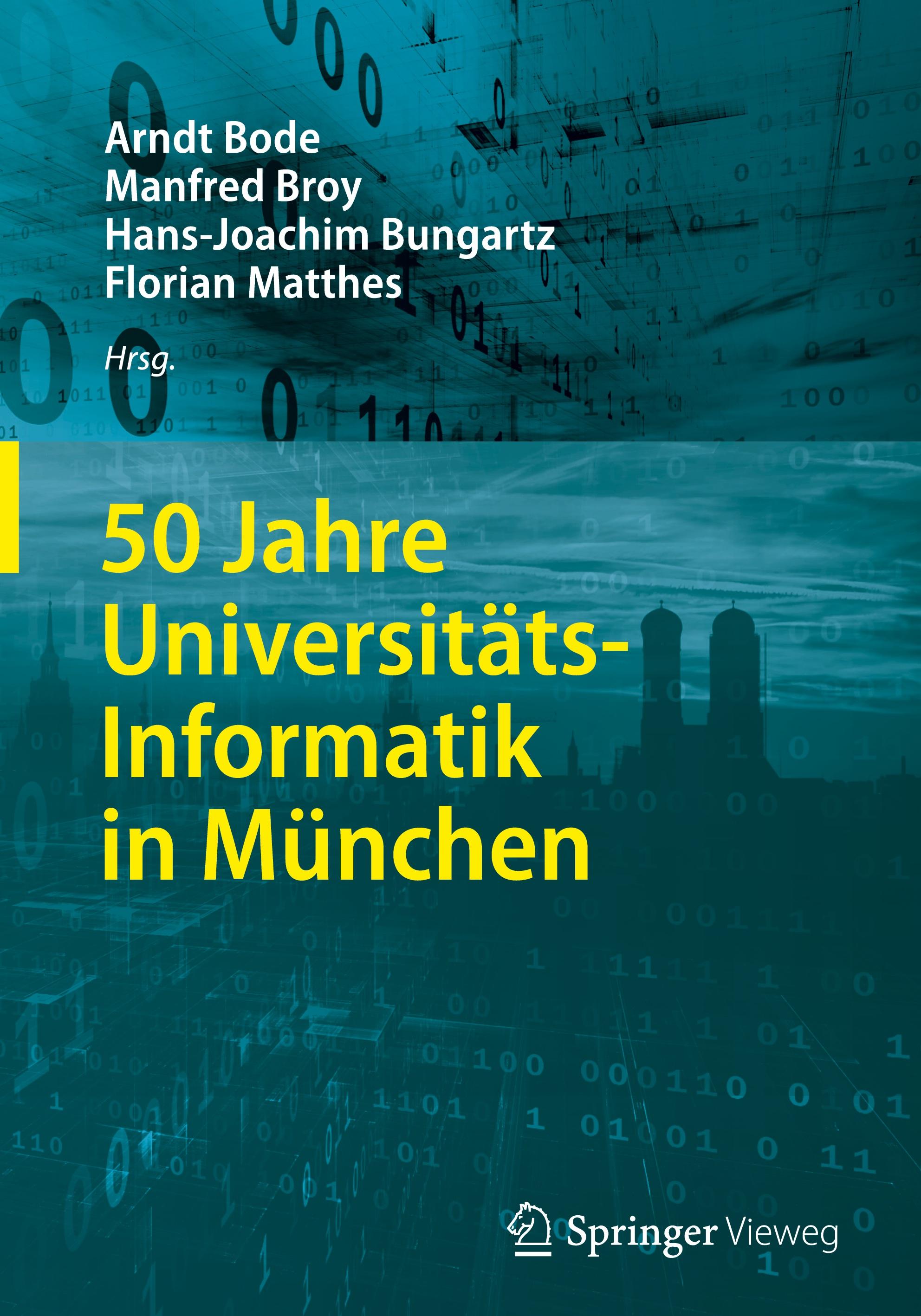 50 Jahre Universitäts-Informatik in München