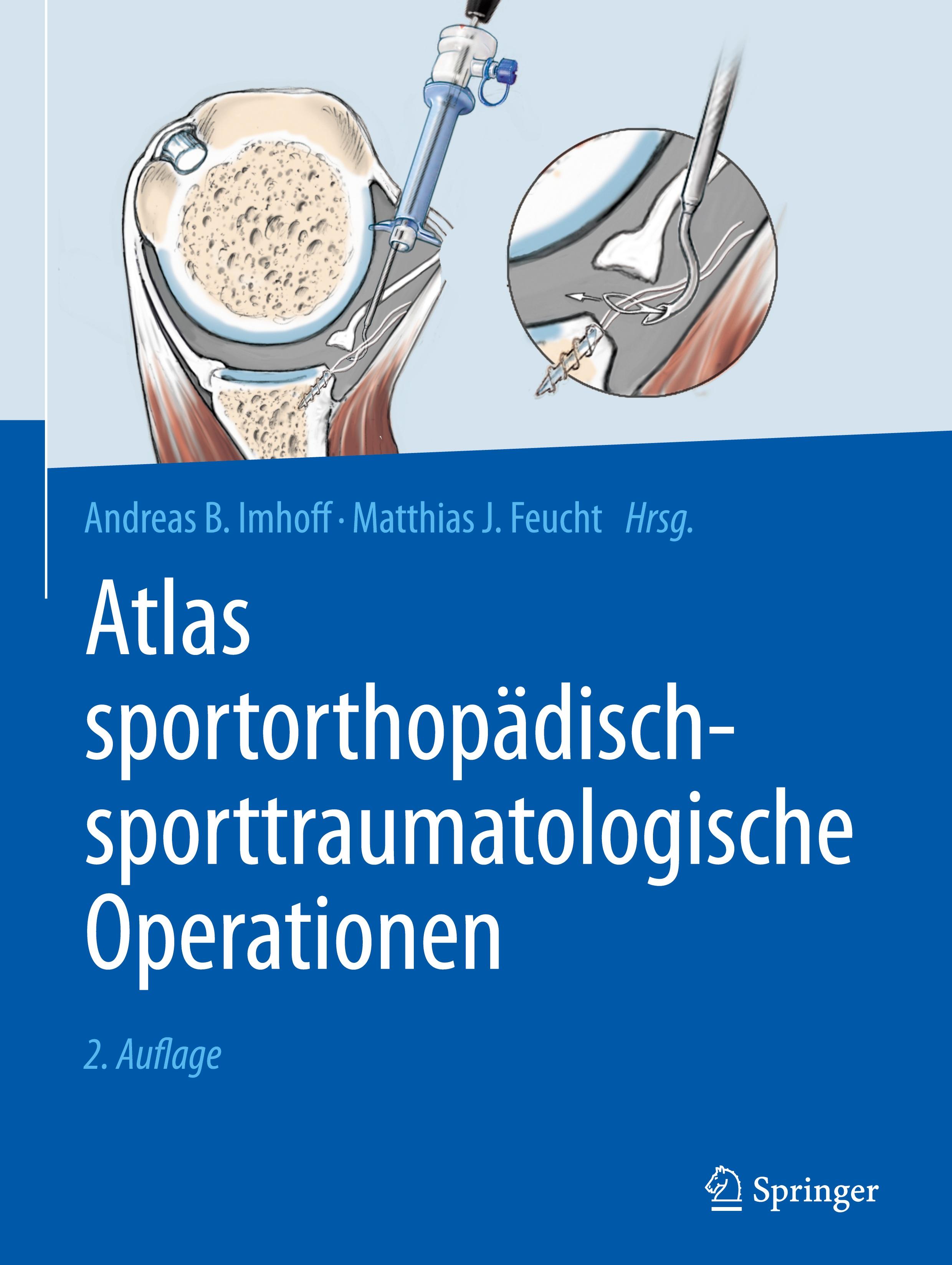 Atlas sportorthopädisch-sporttraumatologische Operationen