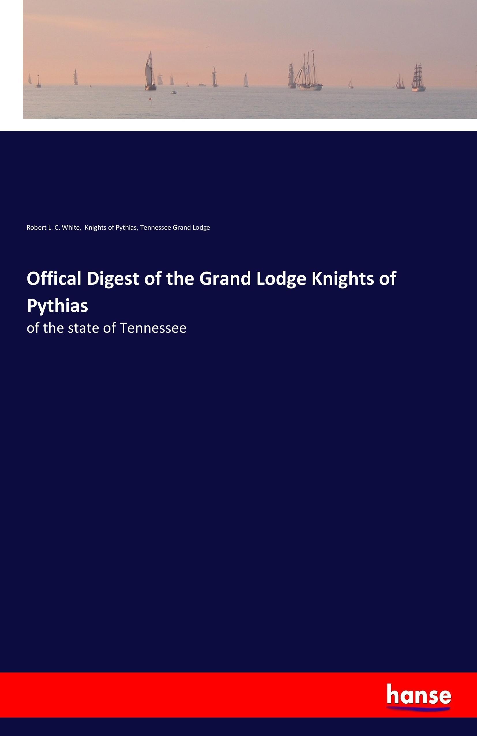 Offical Digest of the Grand Lodge Knights of Pythias