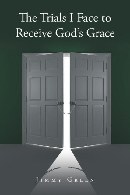 The Trials I Face to Receive God's Grace