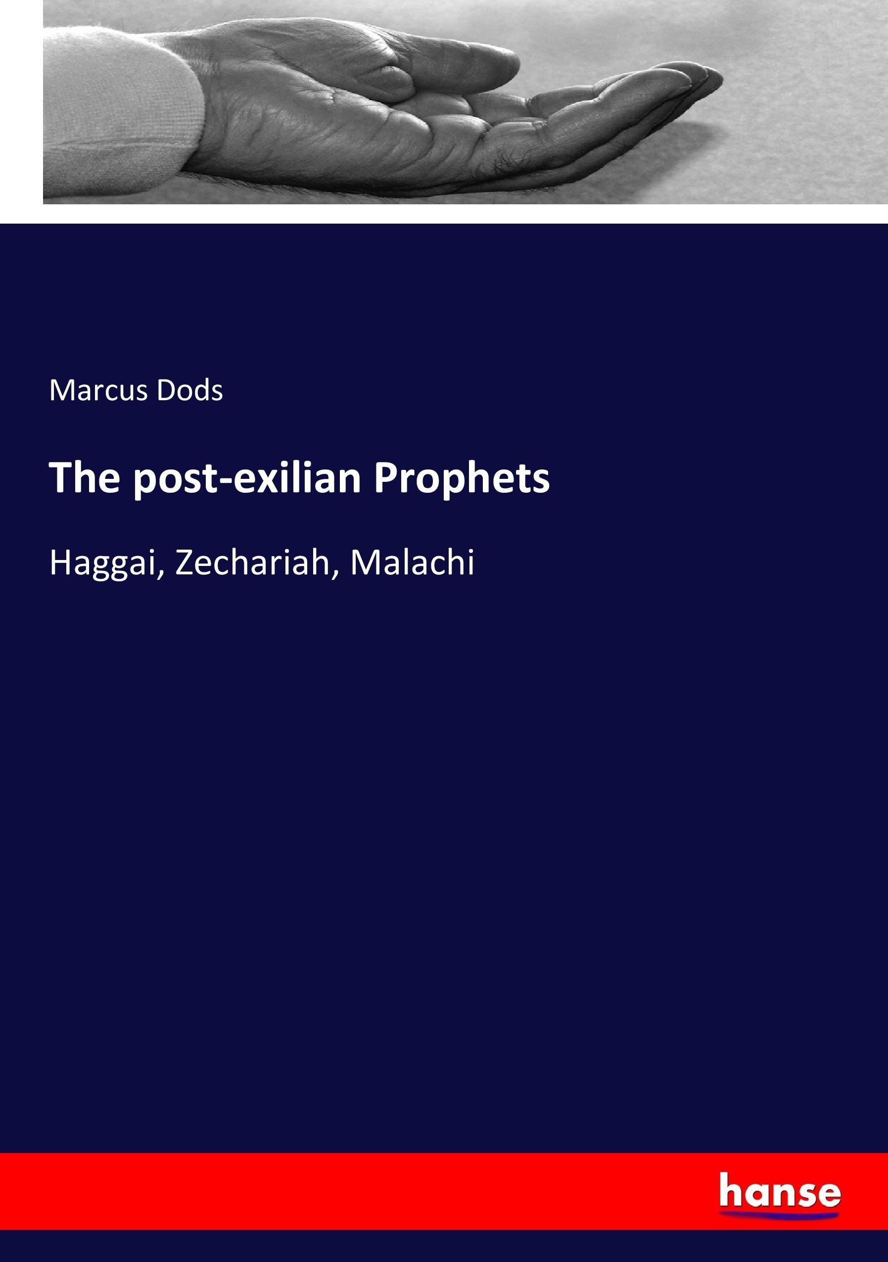 The post-exilian Prophets