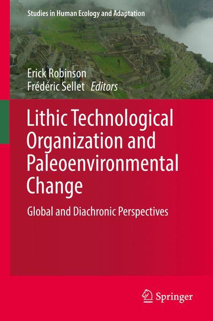 Lithic Technological Organization and Paleoenvironmental Change