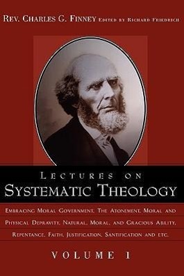 Lectures on Systematic Theology Volume 1