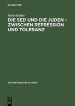 Die SED und die Juden ¿ zwischen Repression und Toleranz