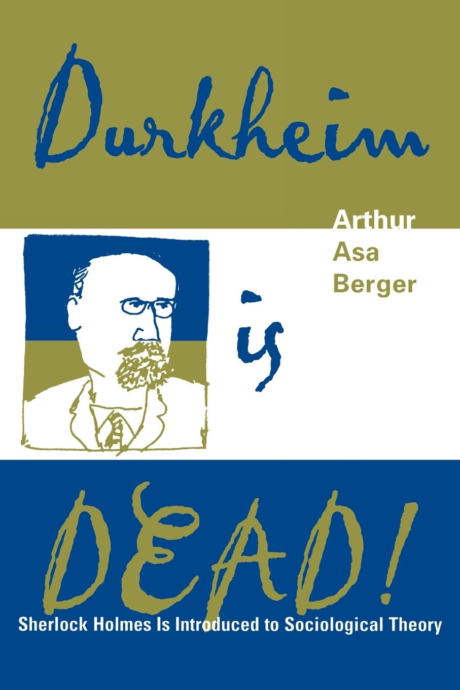 Durkheim is Dead!