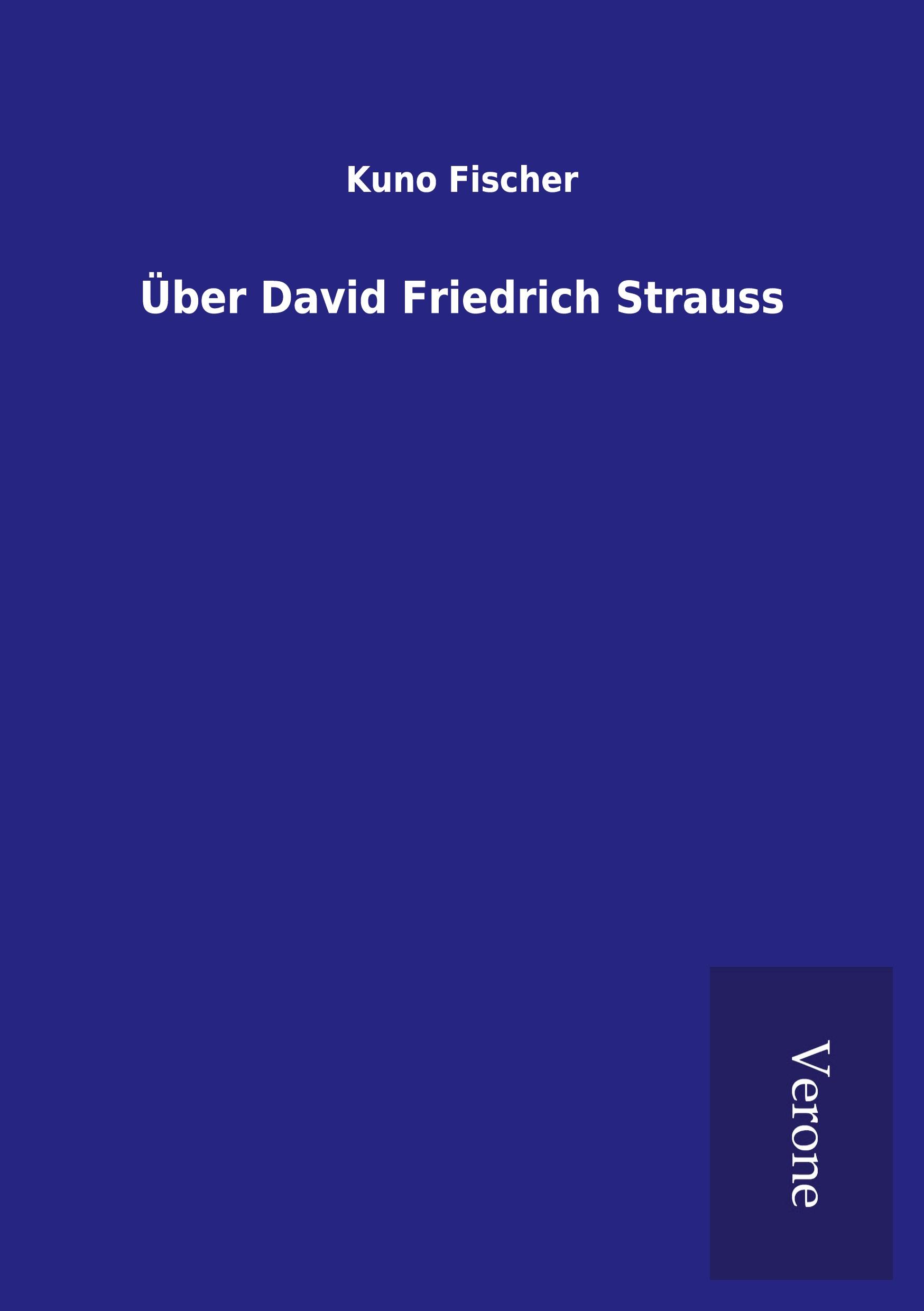 Über David Friedrich Strauss