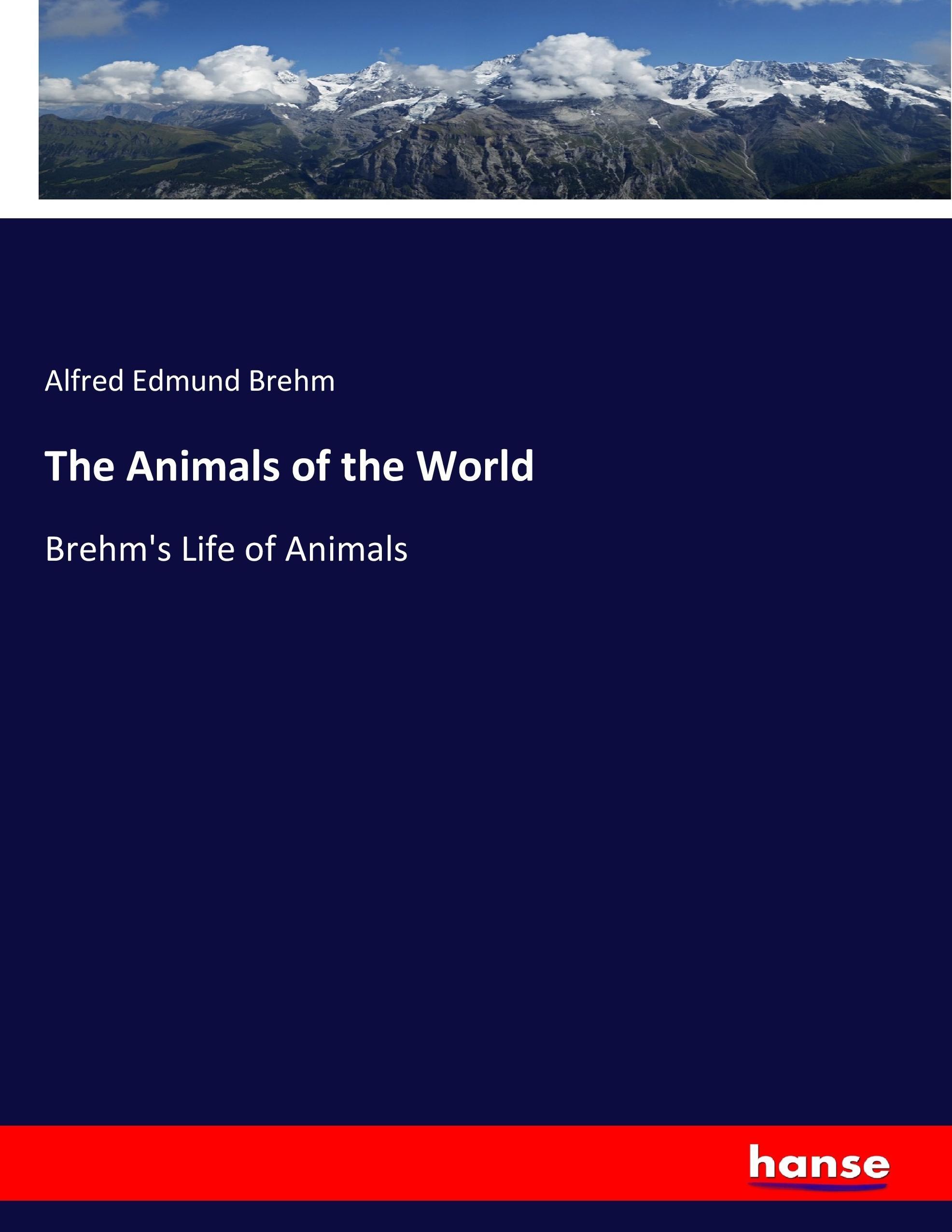 The Animals of the World