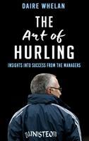 The Art of Hurling: