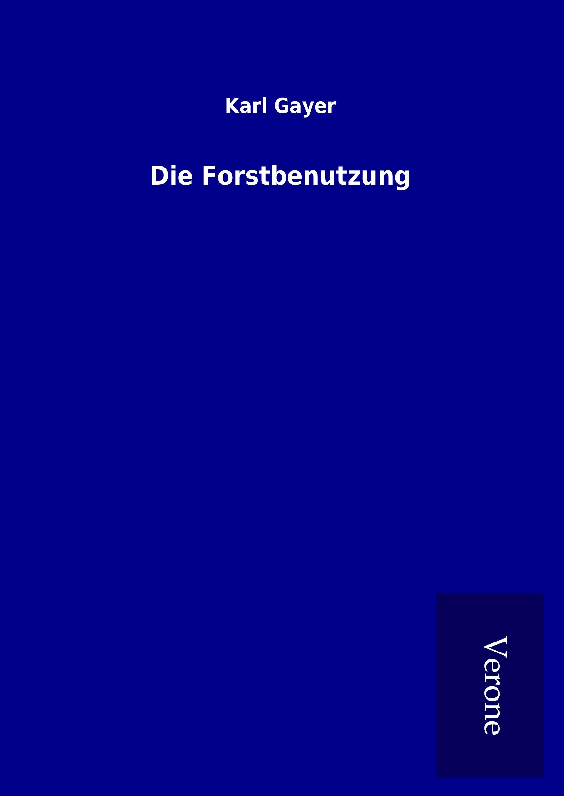 Die Forstbenutzung