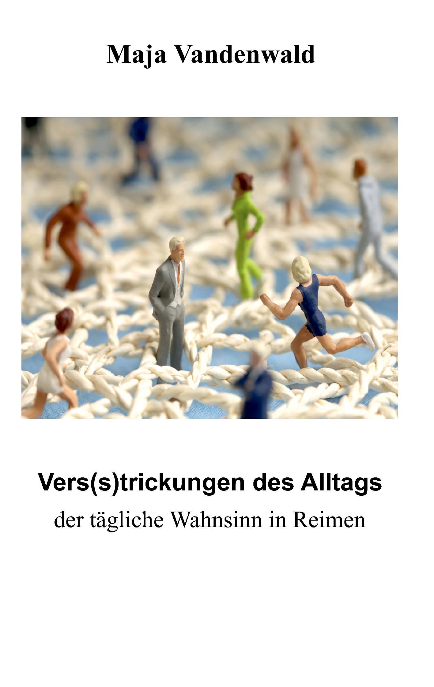 Vers(s)trickungen des Alltags