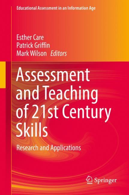 Assessment and Teaching of 21st Century Skills