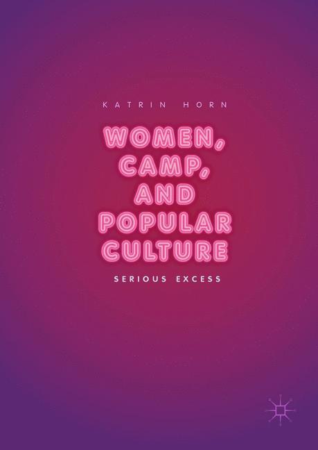 Women, Camp, and Popular Culture