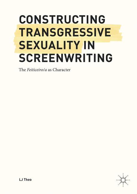 Constructing Transgressive Sexuality in Screenwriting