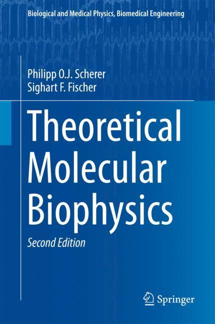 Theoretical Molecular Biophysics