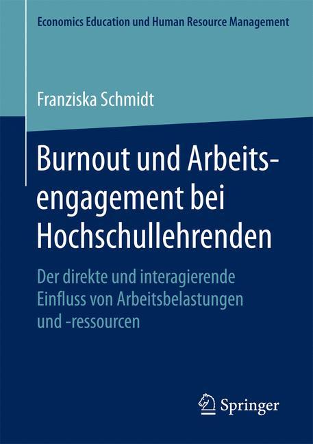 Burnout und Arbeitsengagement bei Hochschullehrenden