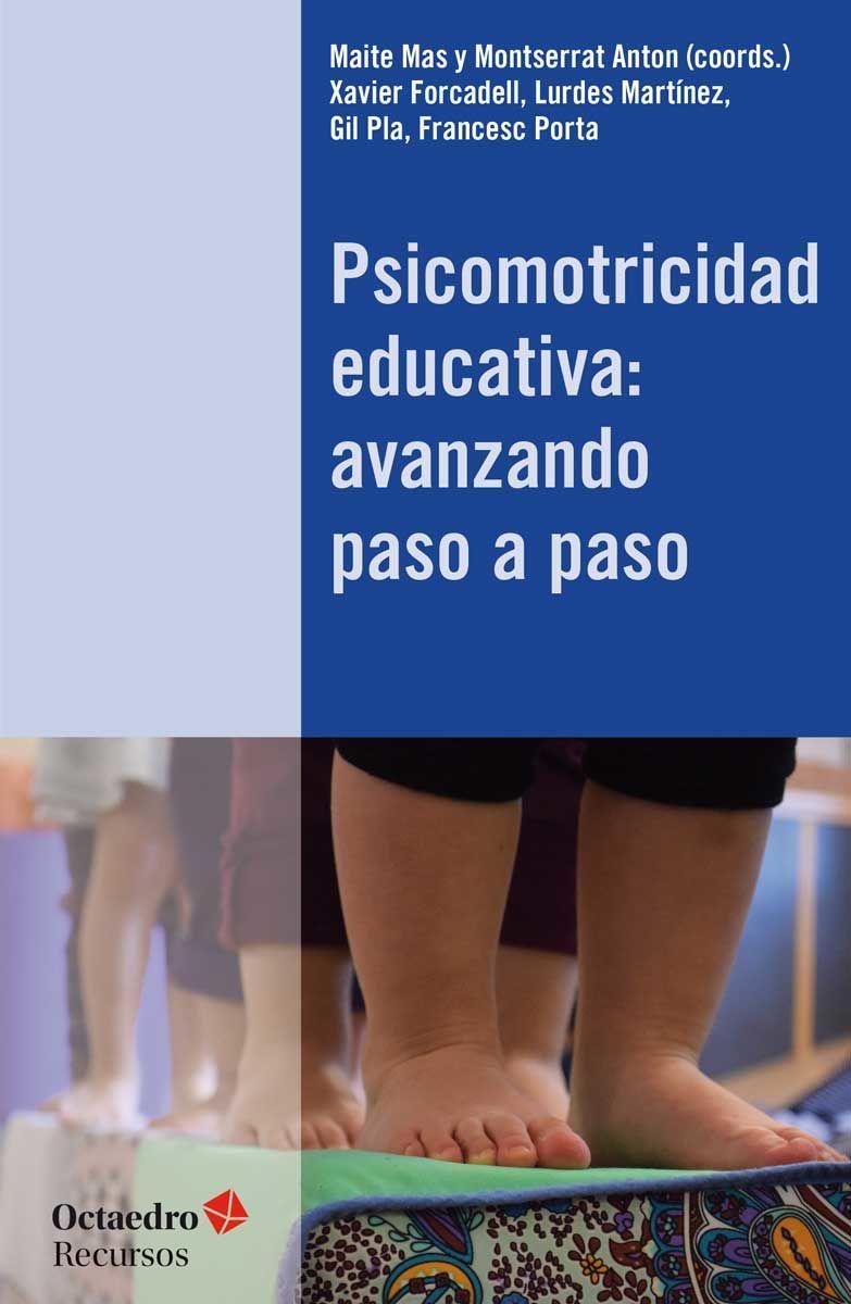 Psicomotricidad educativa : avanzando paso a paso