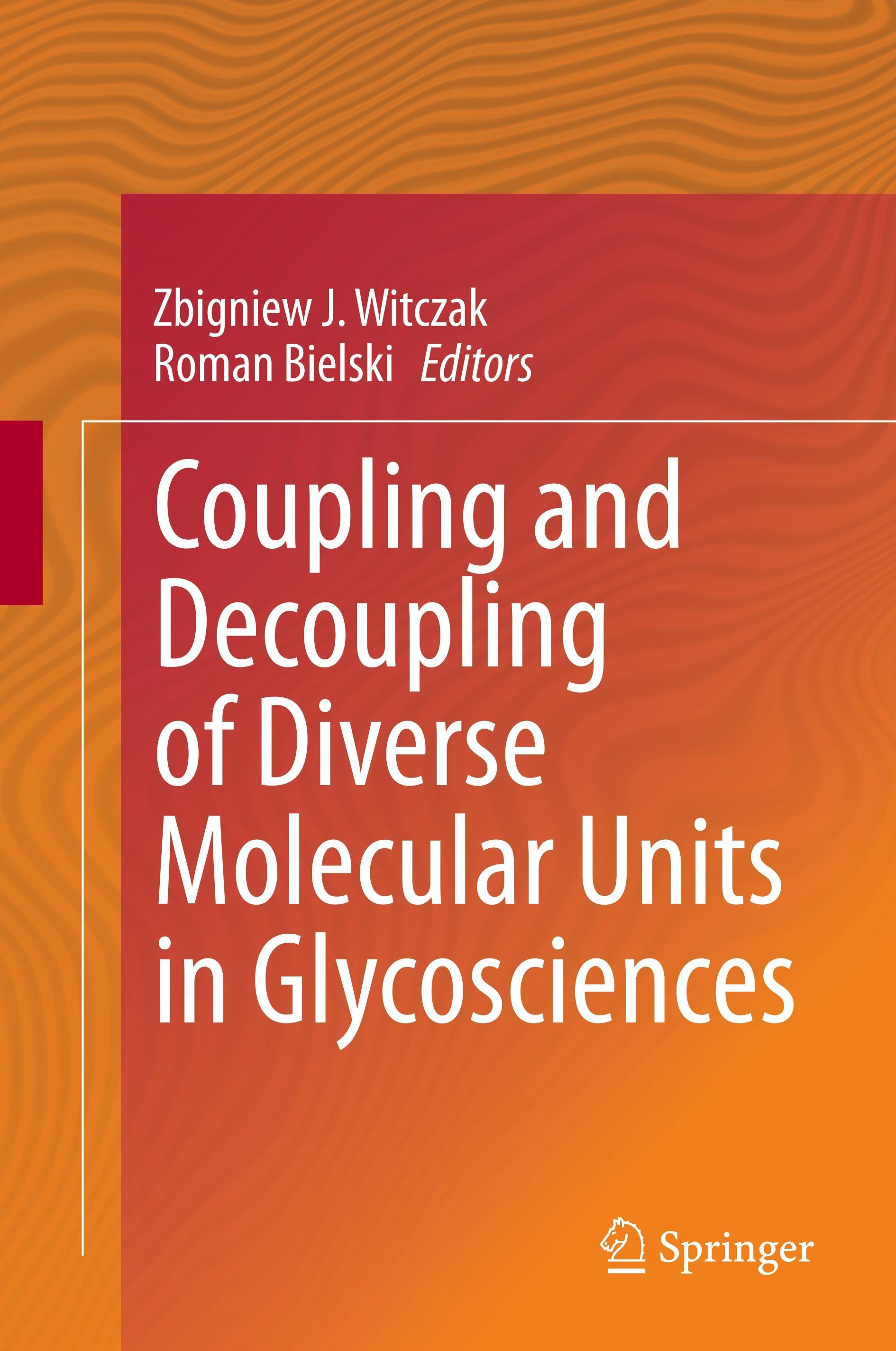 Coupling and Decoupling of Diverse Molecular Units in Glycosciences