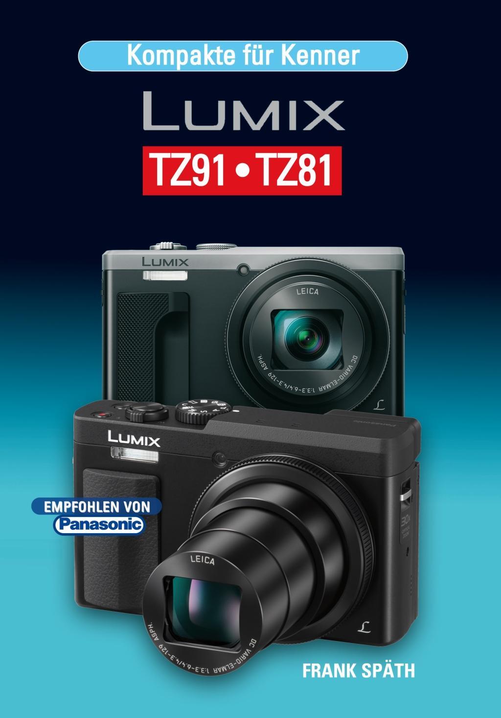 Kompakte für Kenner LUMIX TZ91.TZ81