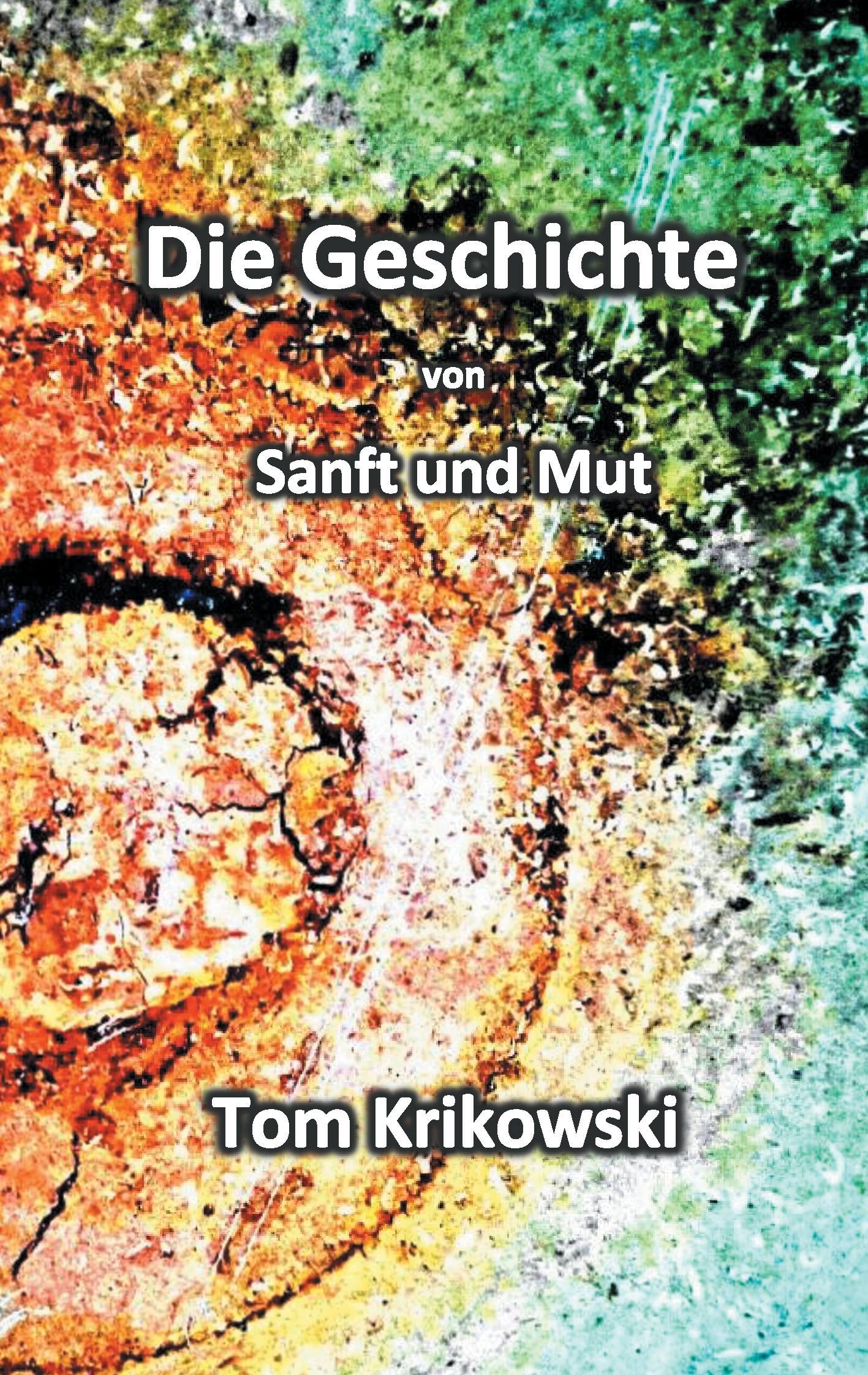 Die Geschichte von Sanft und Mut