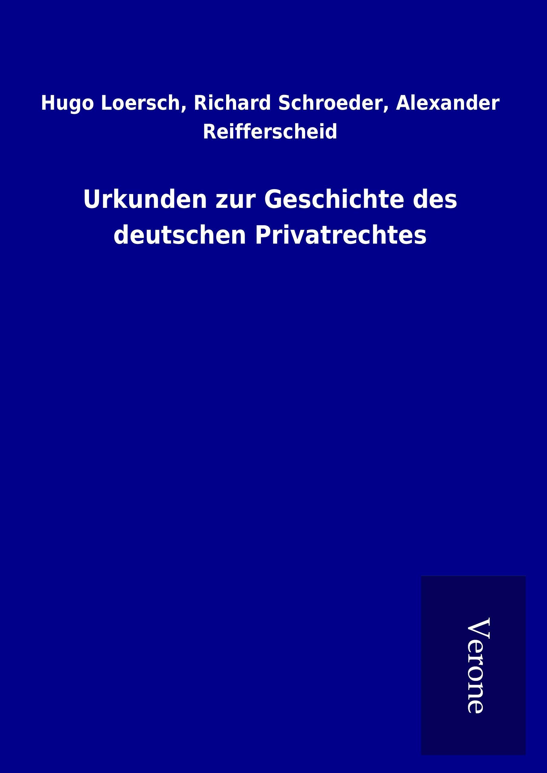 Urkunden zur Geschichte des deutschen Privatrechtes