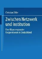 Zwischen Netzwerk und Institution