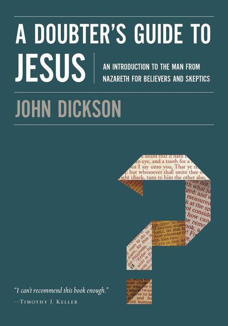 A Doubter's Guide to Jesus