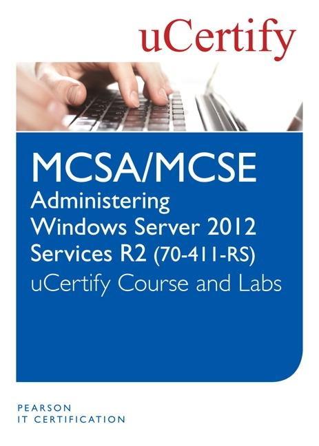 Administering Windows Server 2012 R2 (70-411-R2 McSa/McSe) Course and Lab